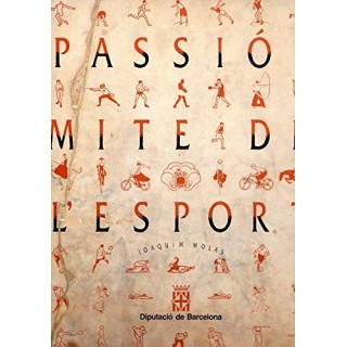 Passió i mite de l'esport un viatge artístic i literari per la Catalunya contemporània